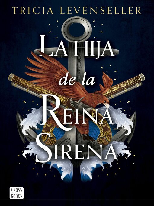 Title details for La hija de la Reina Sirena by Tricia Levenseller - Available